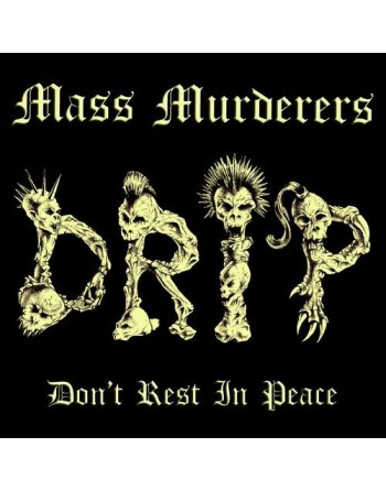 MASS MURDERERS "D.R.I.P" (Réédition Vinyle)