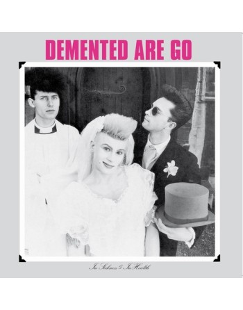 DEMENTED ARE GO - "In sickness and in health" Vinyl