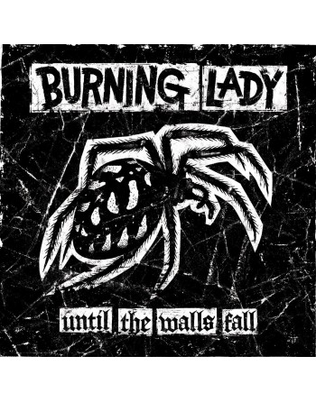 BURNING LADY - " Until the walls fall" Vinyle