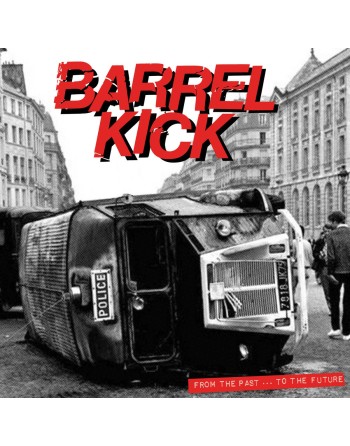 BARREL KICK "From the past to the future" (LP)