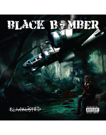 BLACK BOMBER "Blacklisted" (Vinyle)