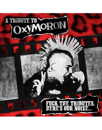 A TRIBUTE TO OXYMORON "Fuck The Tributes, Here's our Noise..." (CD)