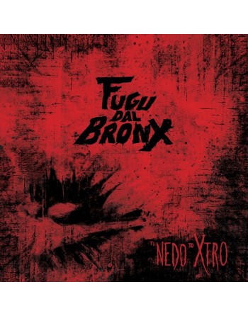 FUGA DAL BRONX - "Ti nedo to Xtro" CD