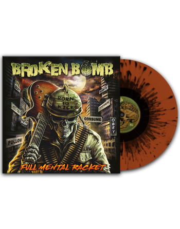 BROKEN BOMB "Full Mental Racket" (Dark Orange Splatter LP)