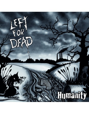 LEFT FOR DEAD "Humanity" (Vinyle)