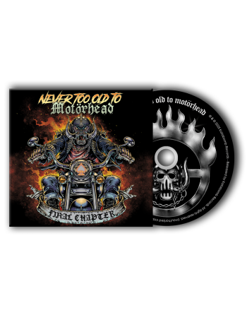 NEVER TOO OLD TO MOTÖRHEAD - Final Chapter (Digipack CD)
