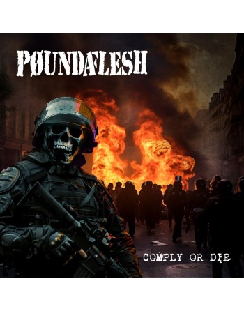 POUNDAFLESH "Comply Or Die" (Vinyle)