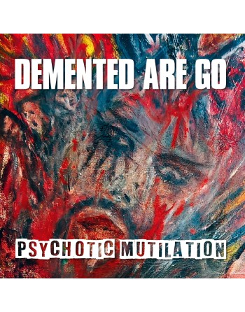 DEMENTED ARE GO "Psychotic Mutilation" (Vinyle Rouge & Noir marbré)