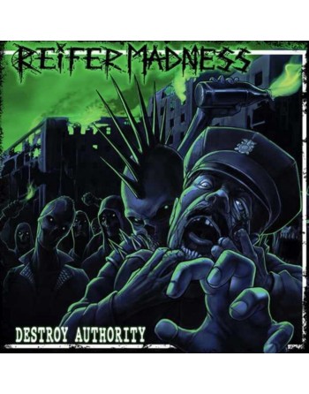 REIFER MADNESS "Destroy Authority" (Vinyle)