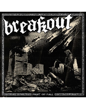 BREAKOUT "Fight Or Fall" (Vinyle)