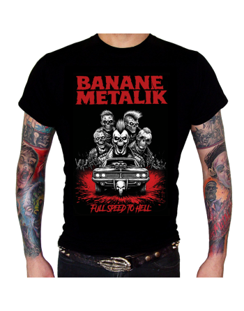 BANANE METALIK "Full Speed To Hell" (Tshirt homme)