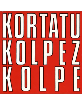 KORTATU "Kolpez Kolpe" (Vinyle)