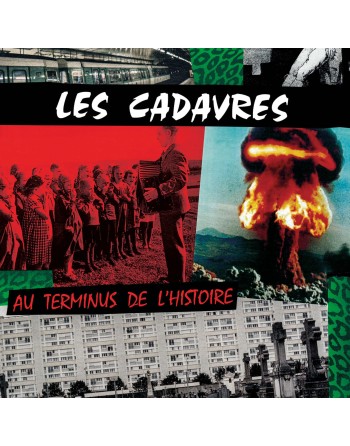 LES CADAVRES "Au Terminus de l'Histoire" (Vinyle)