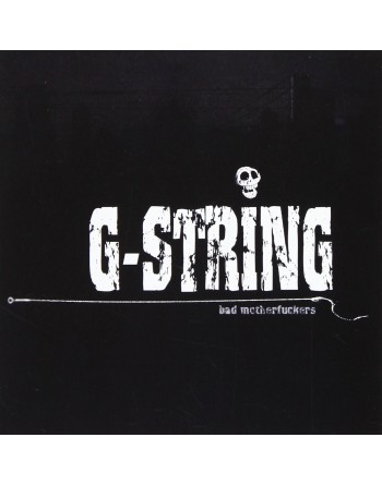 G-STRING - "Bad motherfuckers" CD