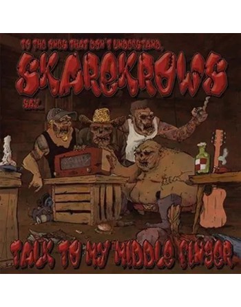 SKAREKROWS "Talk To My Middle Finger" (Vinyle)