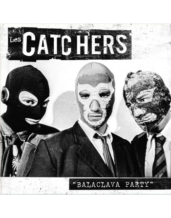 LES CATCHERS "Balaclava Party" (Vinyle)