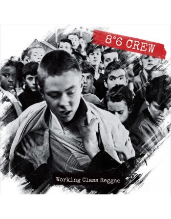 8°6 CREW - "Working Class Reggae" Vinyle