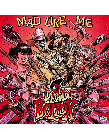 Dead Bollox " Mad like me " CD