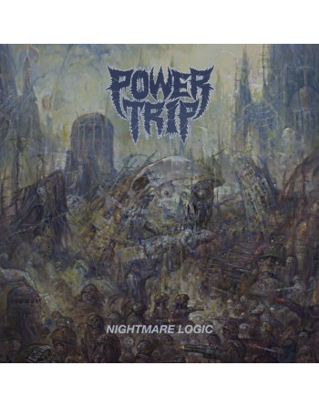 POWER TRIP- "Nightmare Logic" Vinyle LP