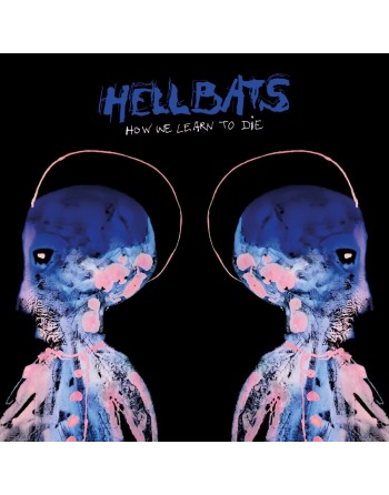 HELLBATS  - How We Learn To Die Vinyle